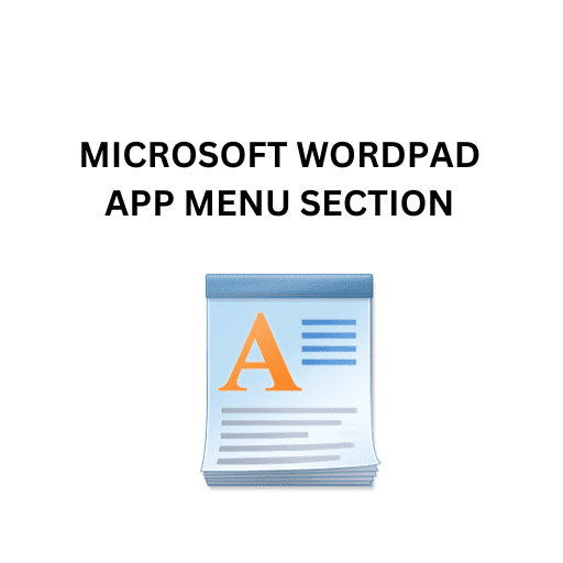 2.MICROSOFT WORDPAD APP MENU SECTION